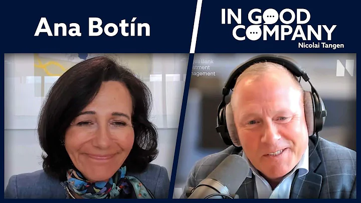 Ana Botin - Executive Chair of Santander | In Good Company | Norges Bank Investment Management