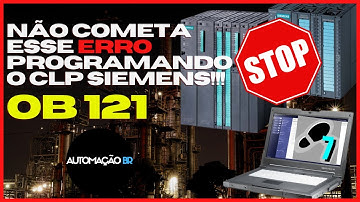OB121 - NÃO COMETA ESSE ERRO PROGRAMANDO O CLP SIEMENS - SIMATIC MANAGER *Programming Error* #70
