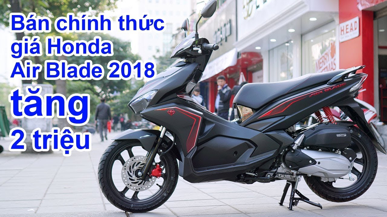 Bán chính thức, giá Hon Air Blade 2018 tăng 2 triệu đồng. Cập nhật giá ...