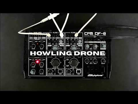 CREATING HOWLING DRONES WITH THE CPM DF-8