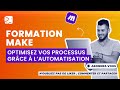 Formation Make - Optimisez vos processus grâce à l’automatisation