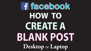 How To Create A Blank Post On Facebook | Windows PC |