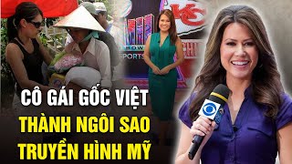 Cô bé Việt tị nạn suýt chết đói trở thành ngôi sao truyền hình Mỹ | Sài Gòn Xưa