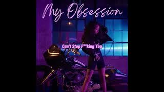 Ann Marie - My Obsession (LYRICS)