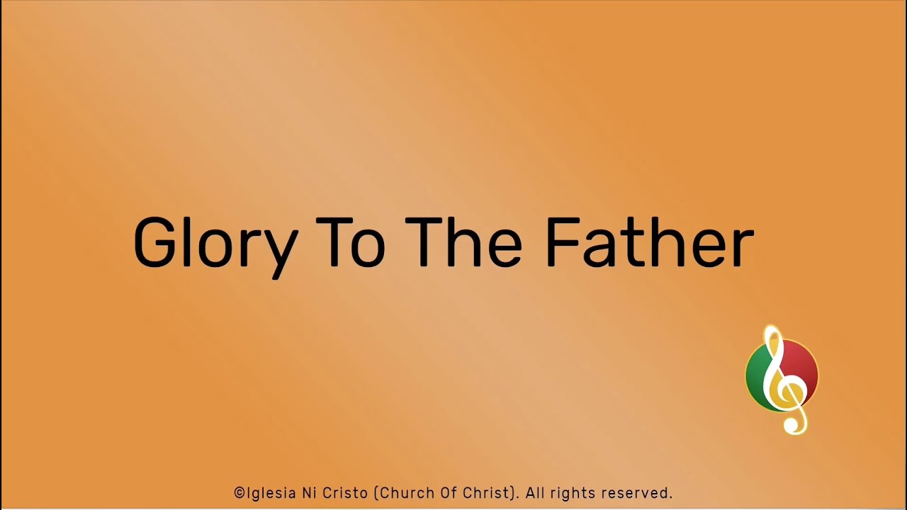 Glory To The Father