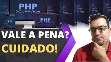 Php Do Zero Ao Profissional Vale a Pena? Curso Php do Zero Ao Profissional É Bom?
