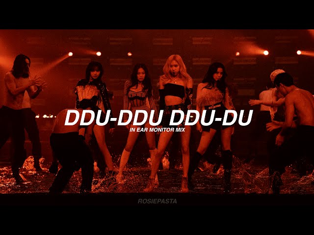 blackpink - ddu du ddu du (the show ver.) | in ear monitor mix | use earphones class=