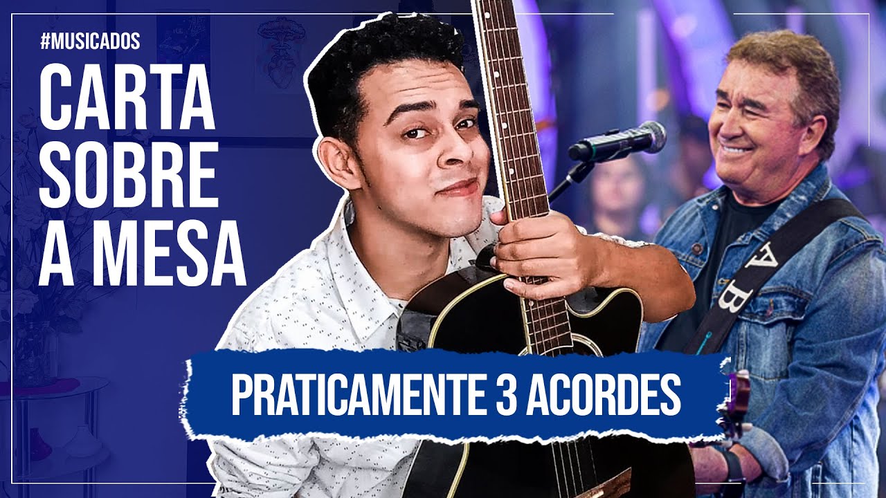 Como Tocar Carta Sobre A Mesa No Violão - Incrivelmente Fácil (Amado Batista)