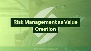 Risk Management as Value Creation