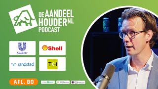 Torenhoge dividenden! Shell, Unilever, Randstad, TKH & Vopak | De Aandeelhouder Podcast Afl. 80