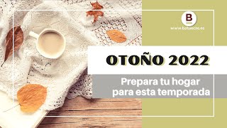 Prepara tu casa para este otoño 2022