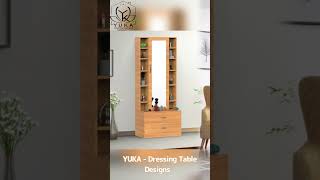 YUKA Interior &amp; Furnitures |Dressing table designs | part - 1