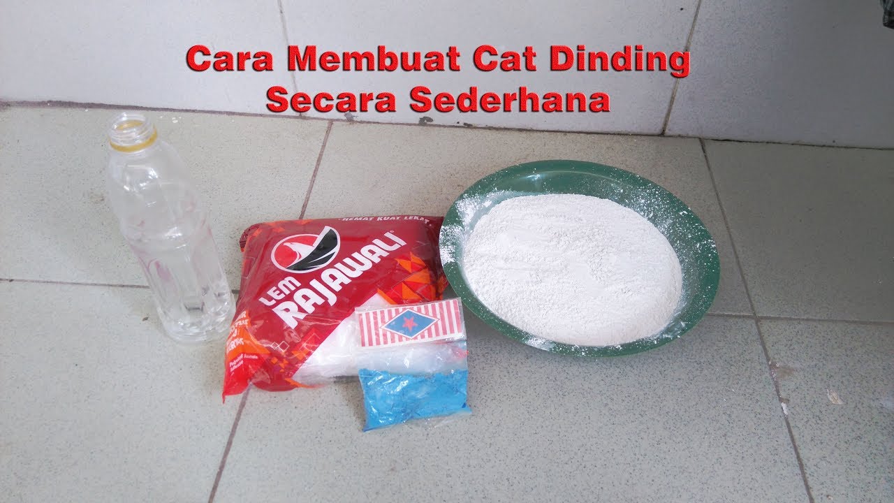 Cara Membuat Cat  Dinding Atau Air  dengan Bahan  Yang 