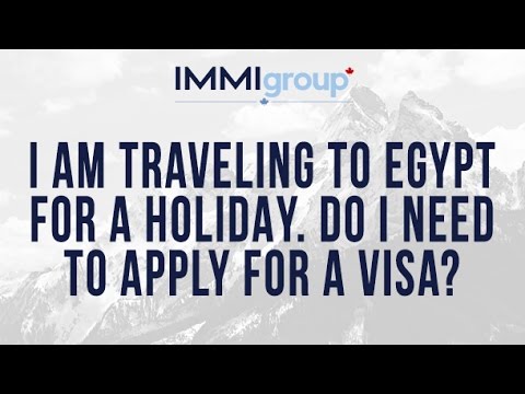 I am traveling to Egypt for a holidayDo I need to apply for a visa?