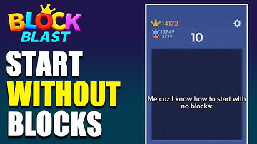How To Start Without Blocks In Block Blast