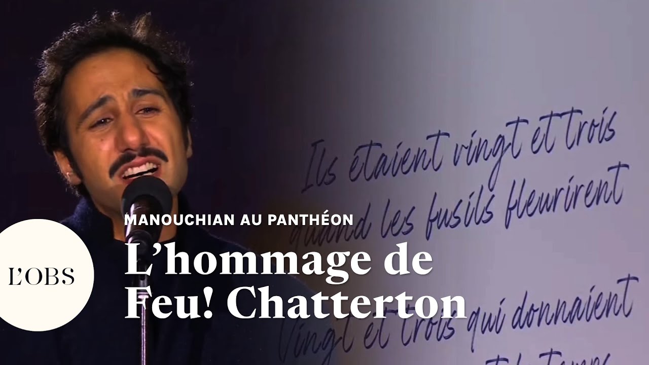 Manouchian au Panthon  lmouvante reprise de LAffiche rouge par Feu Chatterton