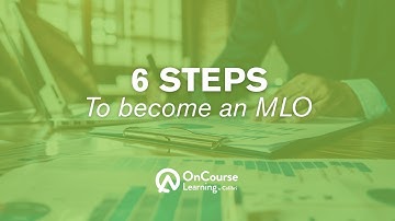 6 Simple Steps to Becoming an MLO | OnCourse Learning