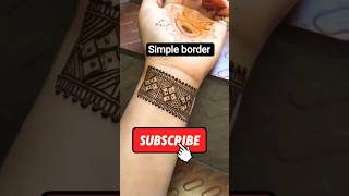simple border Mehndi Design ✨ | easy Mehendi Hack #mehandi  #art #viral #shorts #ytshorts #henna