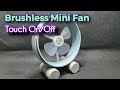 How to make a Brushless Mini Fan PVC Pipe - Touch On/Off