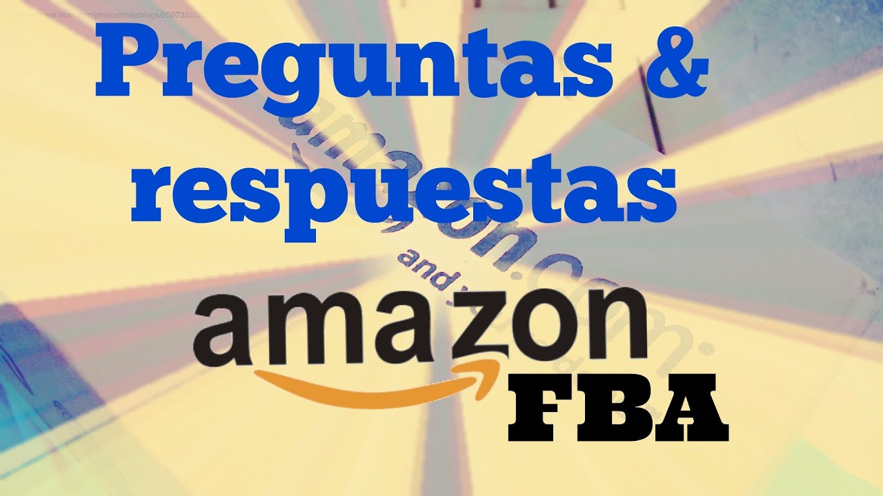 Preguntas y respuestas sobre Amazon fba dudas!! YouTube Preguntas y respuestas sobre Amazon fba dudas!! YouTube