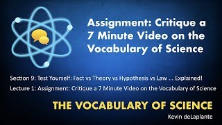09.01. Assignment: Critique a 7 Minute Video on the Vocabulary of Science
