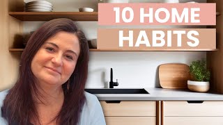 10 Easy Habits to Change Your Home | Minimalism, Simple Living & Productivity