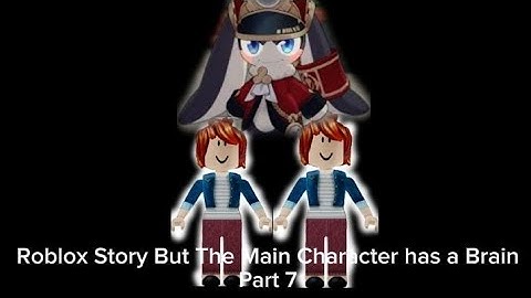 Roblox Story But the Main Character Has a brain part 7