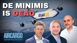 The EU Just Killed De Minimis. Atlas Air Has Been Here Before | Air Cargo Unpacked