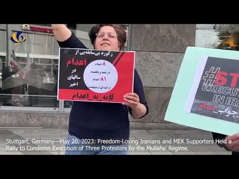 Stuttgart, Germany: MEK Supporters Held a Rally to Condemn the Execution of Three Protesters in Iran