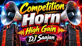 Competition Horn - High Gain  DJ Saajan