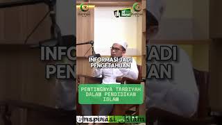 The Importance Of Tarbiyah In Islamic Education  Ustaz Adi Hidayat Lc Ma