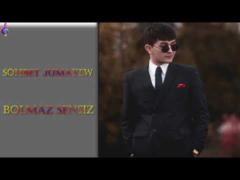 SOHBET JUMAYEW feat MAHRI BEGJANOWA  - BOLMAZ SENSIZ