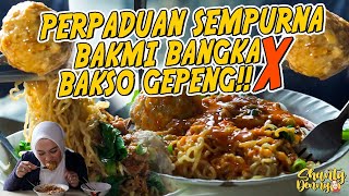 PERPADUAN YANG SEMPURNA!! BAKMI BANGKA X BAKSO GEPENG!!