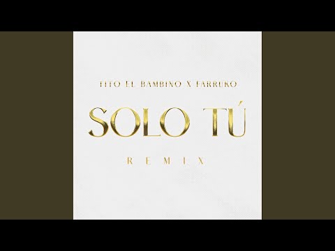 Solo Tú (Remix)