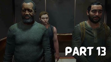 THE LAST OF US PART 2  Walkthrough Gameplay Part 13 - ISAAC (FULL GAME)