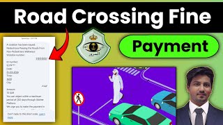 how to pay road crossing fine in saudi arabia | Saudi road crossing payment | Road crossing mokhalfa
