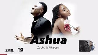 ZUCHU Ft Mboss -Ashua