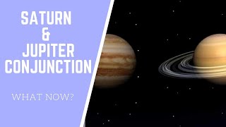 Jupiter & Saturn Aquarius Conjunction: What Now? 😊