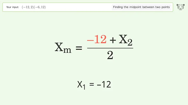 Find the midpoint between two points p1 (-12,2) and p2 (-6,12): Step-by-Step Video Solution