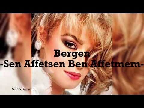 Bergen-Sen Affetsen Ben Affetmem | GRANDImusic