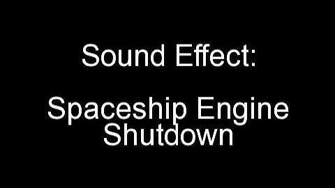 Sound Effect: Spaceship Engine Shutdown