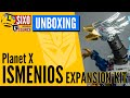 UNBOXING: Planet X PX-C01 Ismenios Expansion Kit