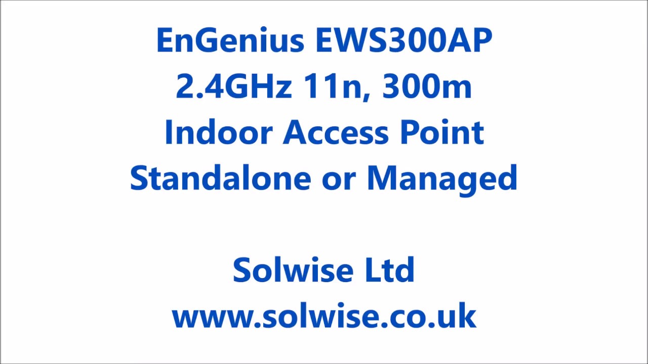 EnGenius Single Band 802.11n Wireless Managed Indoor Access Point - EWS300AP - set-up video