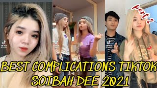 Best Complications Tiktok Soibah DEE 2021 | part 2 |