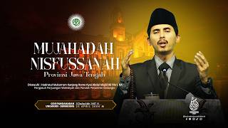 🔴  LIVE | Mujahadah Nisfussanah Provinsi Jawa Tengah | 25 April 2026 M