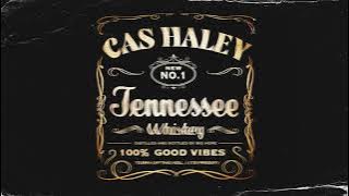 Cas Haley - Tennessee Whiskey (Reggae Cover) [ Audio]