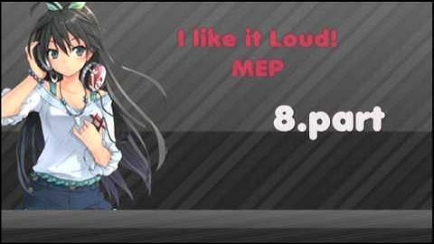 [FLS] I like it Loud! MEP {CLosed}