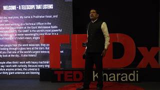 LISTENING TO THE UNIVERSE - The Story and Science behind GMRT | Prabhakar Nana Kasar | TEDxKharadi
