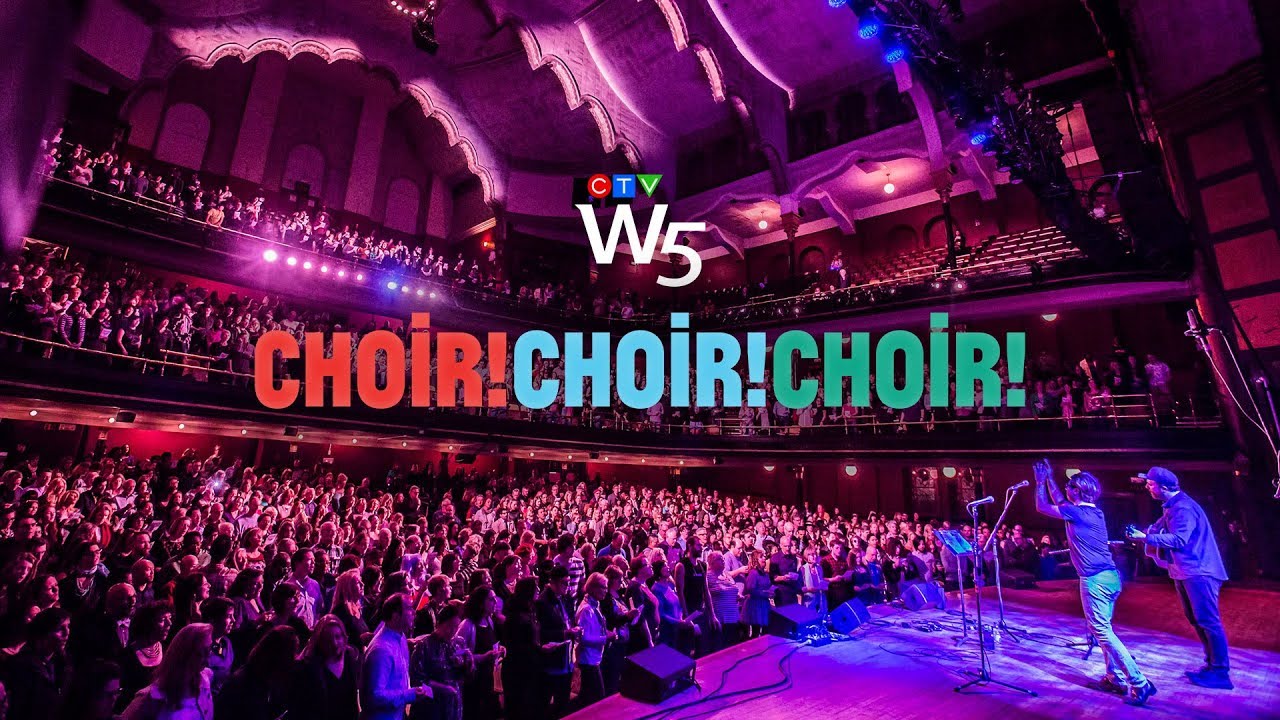 Choir! Choir! Choir!: Canadian choral group goes worldwide