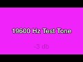 19600 Hz Test Tone 3 DB